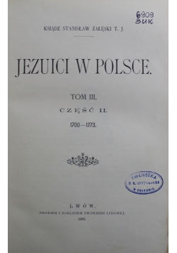 Jezuici w Polsce Tom III część II 1902 r.