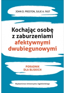 Kochając osobę z zaburzeniami afektywnymi dwubiegunowymi