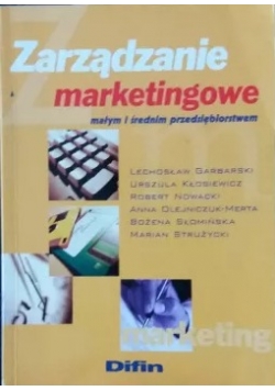 Zarządzanie marketingowe małym i średnim przedsiębiorstwem