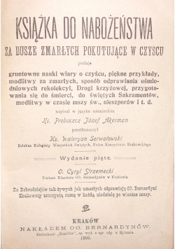 Książka do nabożeństwa za dusze zmarłych pokutujące w czyscu, 1906r.