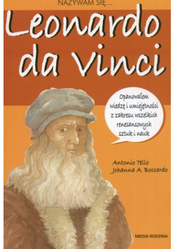 Nazywam sie Leonardo da Vinci