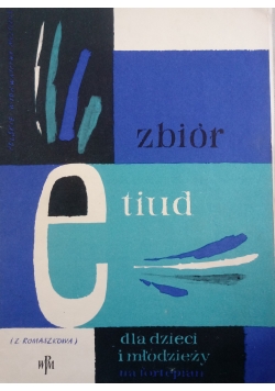 Zbiór Etiud dla dzieci i młodzieży na fortepian