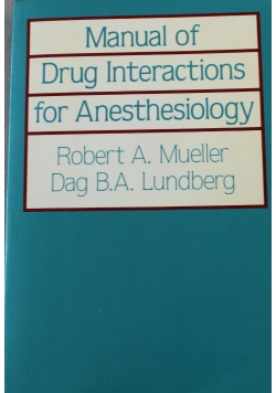 Manual of Drug Interactions for Anesthesiology