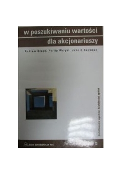 W poszukiwaniu wartości dla akcjonariuszy