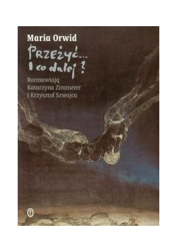Przeżyć I co dalej
