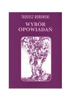 Borowski.Wybór opowiadań