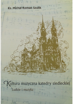 Kultura muzyczna katedry siedleckiej
