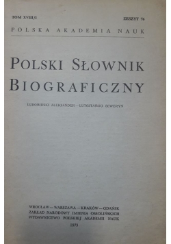 Polski Słownik Biograficzny - Tom XVIII/1
