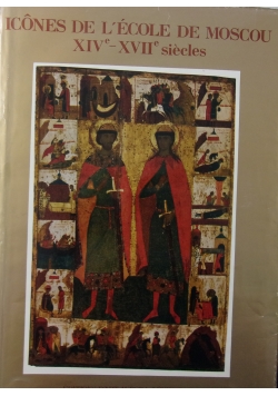 Icones de L'ecole de Moscou XIV- XVII