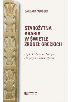 Starożytna Arabia w świetle źródeł greckich