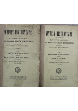 Wypisy Historyczne ilustrowane dla użytku młodzieży Tom I Historya Starożytna  2 Części 1912 r.