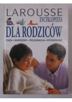 Larousse Encyklopedia dla rodziców