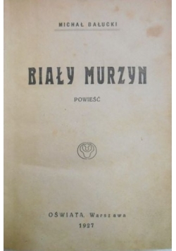 Biały Murzyn 1927 r.