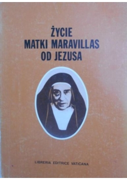 Życie Matki Maravillas od Jezusa