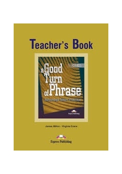 Teacher's Book a Good Turn of Phrase