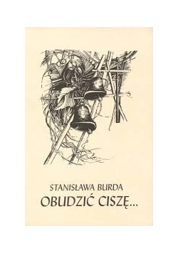 Obudzić ciszę...