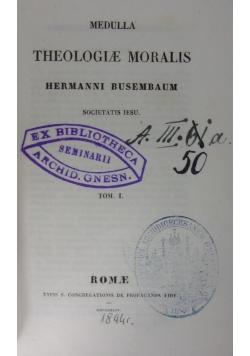 Medulla Theologiae Moralis,  1844 r.