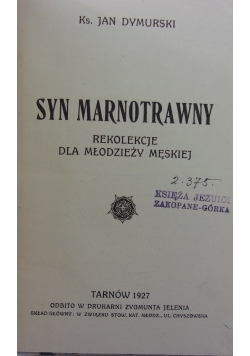 Syn marnotrawny, 1927 r.