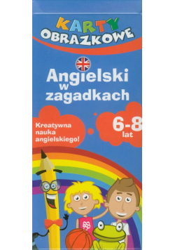 Karty obrazkowe Angielski w zagadkach 6-8 lat