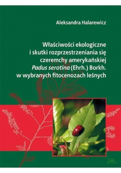 Właściwości ekologiczne i skutki rozprzestrzeniania się