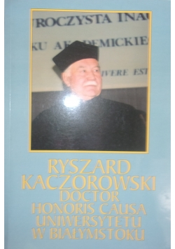 Ryszard Kaczorowski, doctor honoris causa Uniwersytetu w Białymstoku