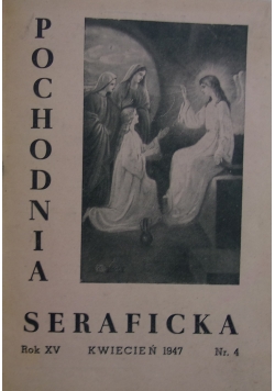 Pochodnia Seraficka, 1947r.