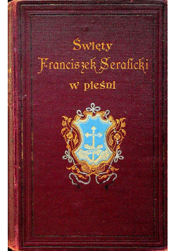 Święty Franciszek Seraficki w pieśni 1901 r.