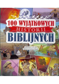 100 wyjątkowych historii biblijnych