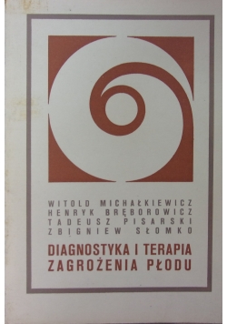 Diagnostyka i terapia zagrożenia płodu