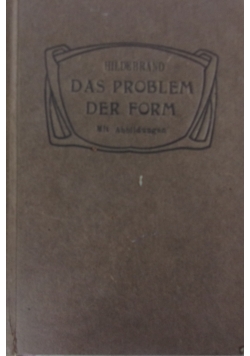Das Problem der Form in der Bildenden Kunst, 1918 r.