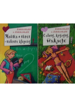 Całusy, kryzysy, wakacje/ Matma + stres= miłość