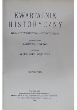 Kwartalnik historyczny Rocznik XXIV 1910 r.