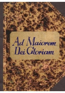 Ad Maiorem Dei Gloriam