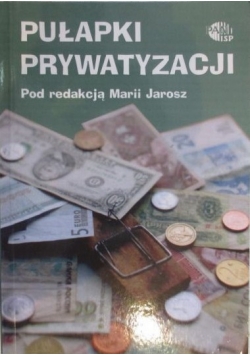 Pułapki prywatyzacji