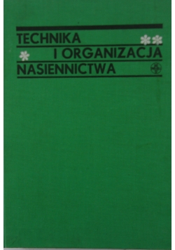 Technika i organizacja nasiennictwa