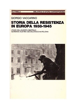 Storia Della Resistenza in Europa 1938-1945