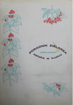 Poradnik Zielarza apteka w kuchni