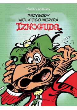 Przygody wielkiego wezyra Iznoguda Tom 2