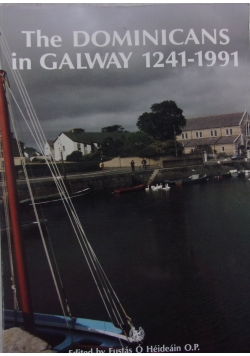 The Dominicans in Galway 1241 - 1991