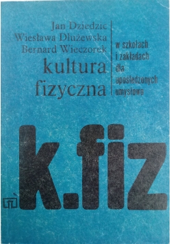 Kultura fizyczna w szkołach i zakładach dla upośledzonych umysłowo