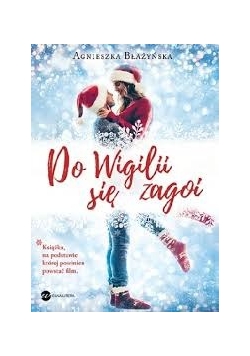 Po Wigilii się zagoi