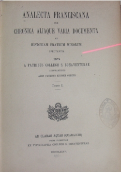 Analecta Franciscana sive chronica aliaque varia documenta, I  1895r.