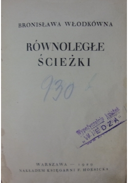 Równoległe ścieżki, 1929 r.