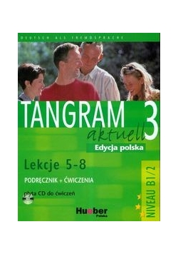 Tangram Aktuell 3 Kursbuch + Arbeitsbuch Lektion 5 - 8