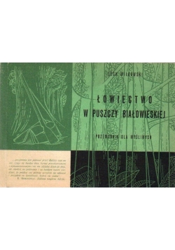 Łowiectwo w Puszczy Białowieskiej
