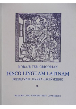 Disco Linguam Latinam Podręcznik języka łacińskiego