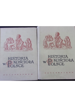 Historia kościoła w Polsce Tom I-II