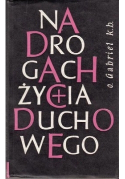 Na drogach życia duchowego