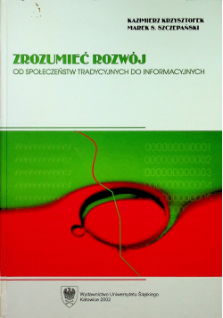 Zrozumieć rozwój od społeczeństw tradycyjnych do informacyjnych