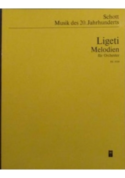 Ligeti Melodien fur Orchester